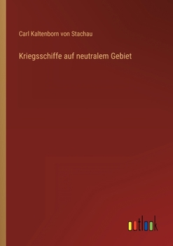 Paperback Kriegsschiffe auf neutralem Gebiet [German] Book