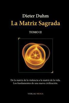 Paperback La Matriz Sagrada - Tomo II [Spanish] Book