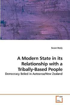 Paperback A Modern State in its Relationship with a Tribally-Based People Book