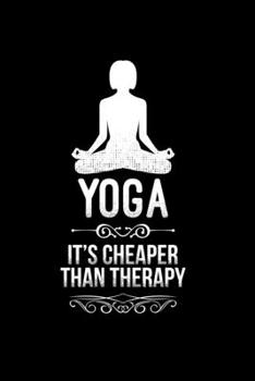 Paperback Yoga is cheaper than therapy: 6x9 Yoga - grid - squared paper - notebook - notes Book