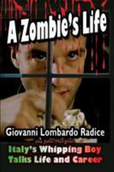 Paperback A Zombie's Life Italy's Whipping Boy Talks Life and Career Book