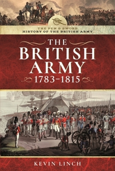 Hardcover The British Army, 1783-1815 Book