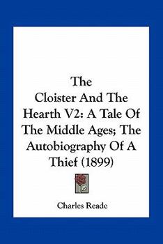 The Cloister and the Hearth: A Tale of the Middle Ages, Volumen II