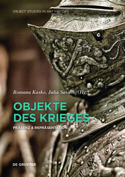 Hardcover Objekte Des Krieges: Präsenz & Repräsentation Book