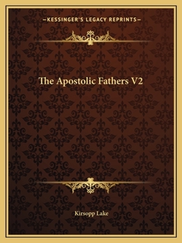 Paperback The Apostolic Fathers V2 Book