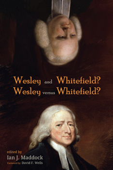 Paperback Wesley and Whitefield? Wesley Versus Whitefield? Book