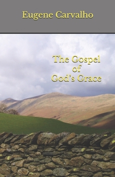 Paperback The Gospel of God's Grace Book