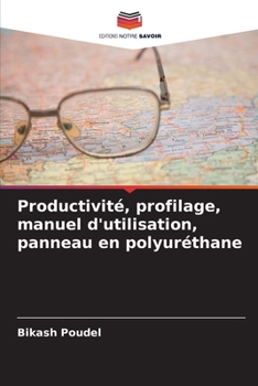 Paperback Productivité, profilage, manuel d'utilisation, panneau en polyuréthane [French] Book