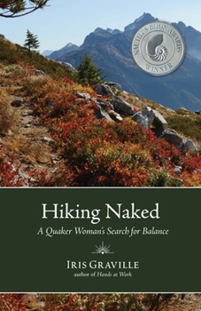Paperback Hiking Naked: A Quaker Woman's Search for Balance Book