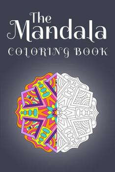 The Mandala Coloring Book: Mandala Line Notebook 100 Pages 6" x 9" (15.24 x 22.86 cm)