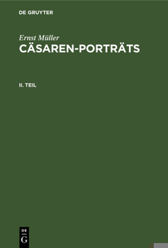 Hardcover Ernst Müller: Cäsaren-Porträts. Teil 2 [German] Book