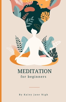 Paperback Meditation for Beginners: Embark on a Journey of Self-Discovery and Inner Peace Book