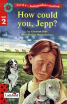 Hardcover How Could You Jepp? (Read with Ladybird) Book