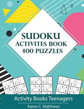 Paperback Sudoku Activites Book 400 Puzzles: Activity Books Teenagers [Large Print] Book