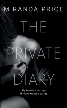 Paperback The Private Diary: My intimate journey through modern dating [German] Book