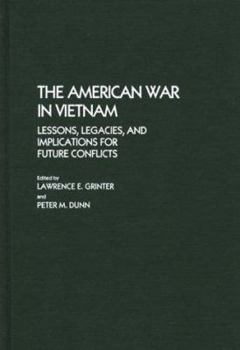 Hardcover The American War in Vietnam: Lessons, Legacies, and Implications for Future Conflicts Book