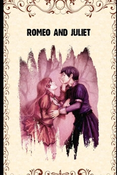 Paperback Romeo And Juliet (Annotated And Illustrated) Detailed edition Book