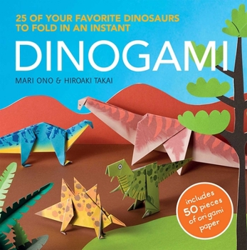 Paperback Dinogami: 25 of Your Favourite Dinosaurs to Fold in an Instant [With 50 Pieces of Origami Paper] Book