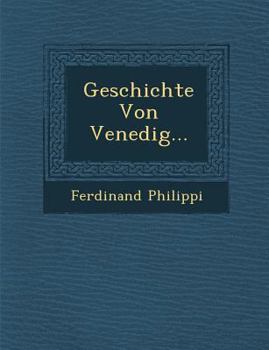 Paperback Geschichte Von Venedig... Book