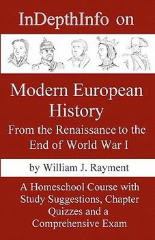 Paperback InDepthInfo on Modern European History: From the Renaissance through World War I Book