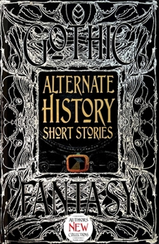 Hardcover Alternate History Short Stories Book