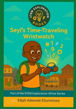 Paperback Seyi's Time-Traveling Wristwatch Book