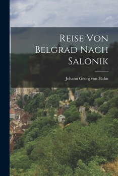 Paperback Reise von Belgrad nach Salonik [German] Book