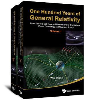 One Hundred Years of General Relativity: From Genesis and Empirical Foundations to Gravitational Waves, Cosmology and Quantum Gravity - Volume 1