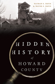 Paperback Hidden History of Howard County Book