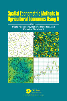 Paperback Spatial Econometric Methods in Agricultural Economics Using R Book