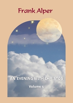 Paperback An Evening with Christos, Volume 5 Book