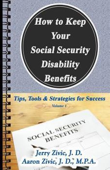 Paperback How to Keep Your Social Security Disability Benefits: Tips, Tools & Strategies for Success Book