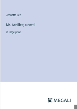 Paperback Mr. Achilles; a novel: in large print Book