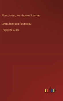 Hardcover Jean-Jacques Rousseau: Fragments inedits [French] Book