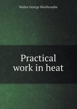 Paperback Practical Work in Heat Book