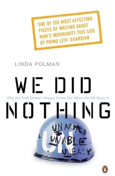 Paperback We Did Nothing: Why the truth doesn't always come out when the UN goes in Book