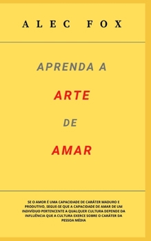 Aprenda a Arte de Amar