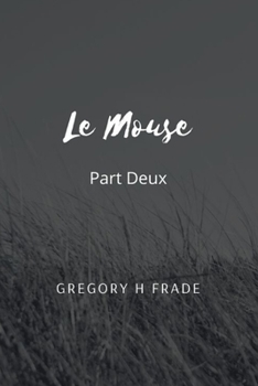 Paperback Le Mouse Part Deux Book