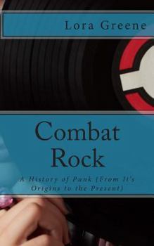 Paperback Combat Rock: A History of Punk (From It's Origins to the Present) Book