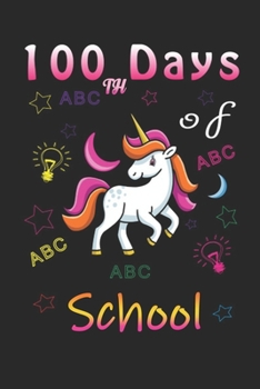 Happy 100th Day Of School Dabbing Unicorn: Unicorn Happy 100 Days Of School Students Teacher NOTEBOOK