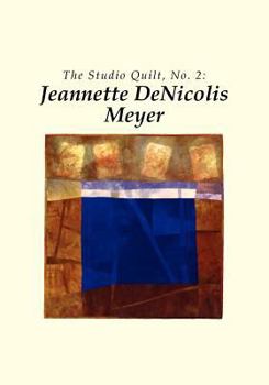 Paperback The Studio Quilt, no. 2: Jeannette DeNicolis Meyer Book