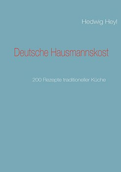Paperback Deutsche Hausmannskost: 200 Rezepte traditioneller Küche [German] Book