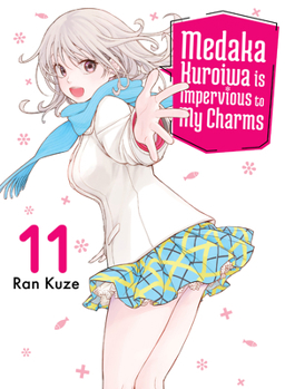Paperback Medaka Kuroiwa Is Impervious to My Charms 11 Book