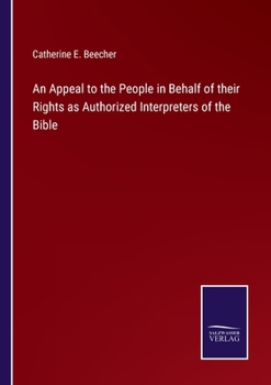 Paperback An Appeal to the People in Behalf of their Rights as Authorized Interpreters of the Bible Book