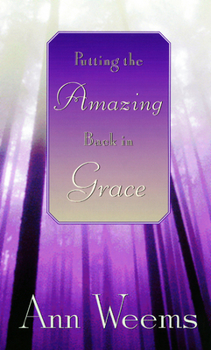 Paperback Putting the Amazing Back in Grace Book