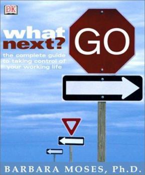 Paperback What Next? The Complete Guide to Taking Control of Your Working Life Book