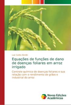 Paperback Equações de funções de dano de doenças foliares em arroz irrigado [Portuguese] Book