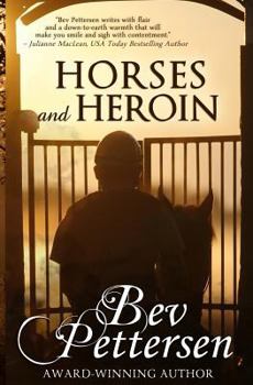 Horses and Heroin - Book #1 of the Redemption