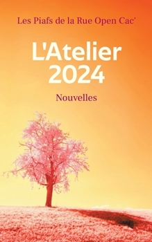Paperback L'Atelier 2024: Nouvelles [French] Book