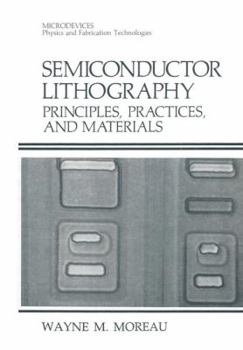 Paperback Semiconductor Lithography: Principles, Practices, and Materials Book